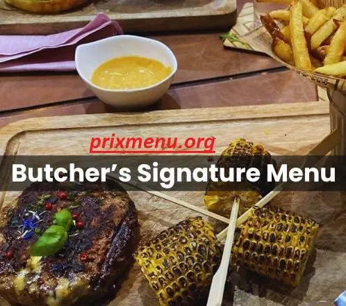Butcher’s Signature Menu Prix