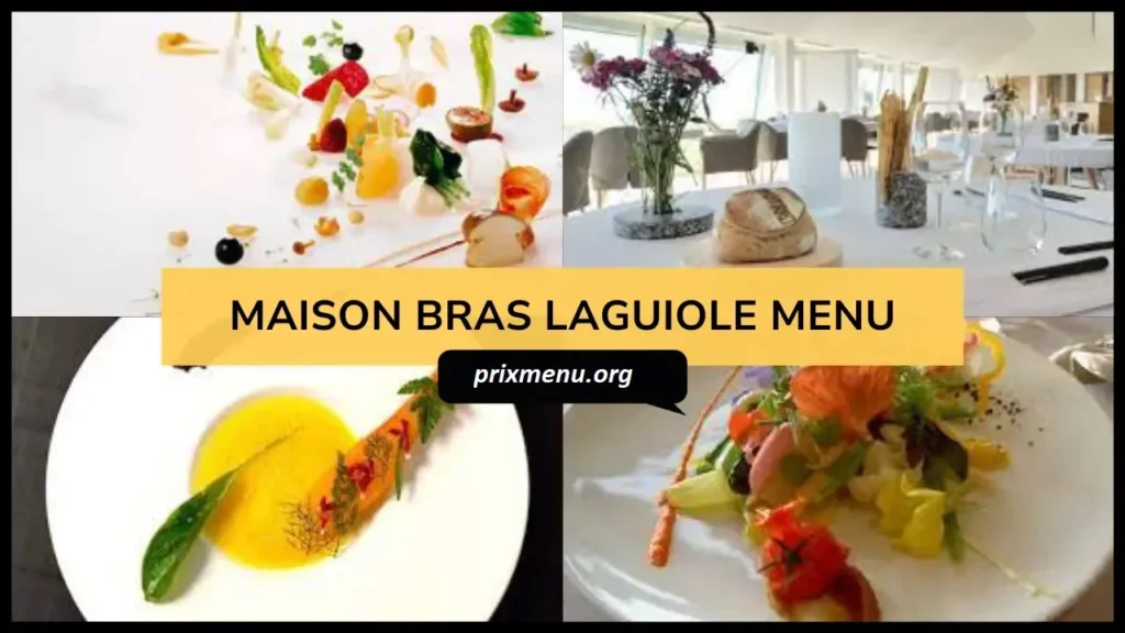 Maison Bras Laguiole Menu Prix